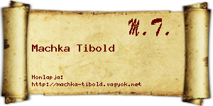 Machka Tibold névjegykártya